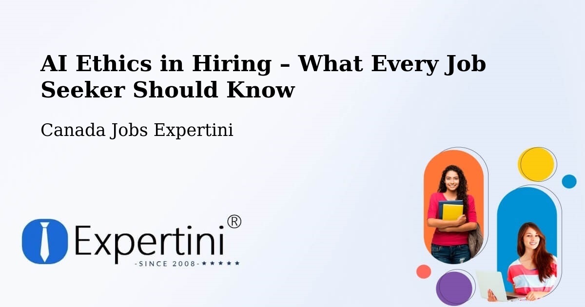 AI Ethics in Recruitment & Hiring – Repentigny - Repentigny, Canada Jobs Expertini
