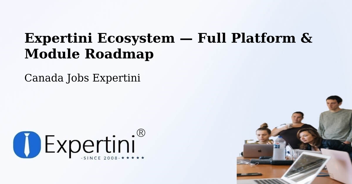 Expertini Ecosystem — Full Platform & Module Roadmap – Repentigny