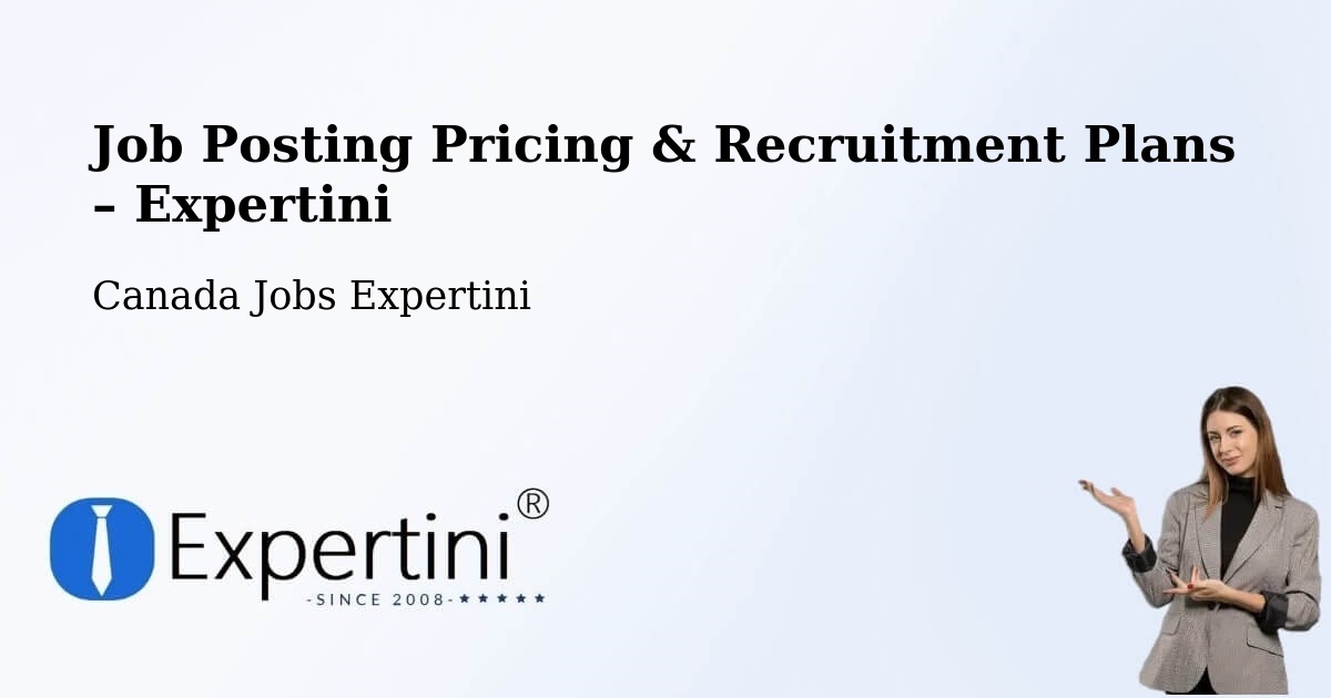 Job Posting Pricing & Recruitment Plans – Repentigny - Repentigny, Canada Jobs Expertini